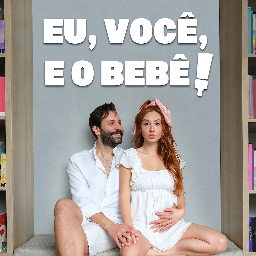 Eu, Você e o Bebê