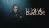 El museo embrujado