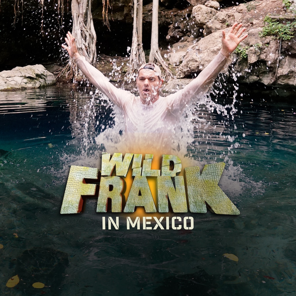 Wild Frank in Mexico