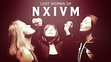 The Lost Women of NXIVM
