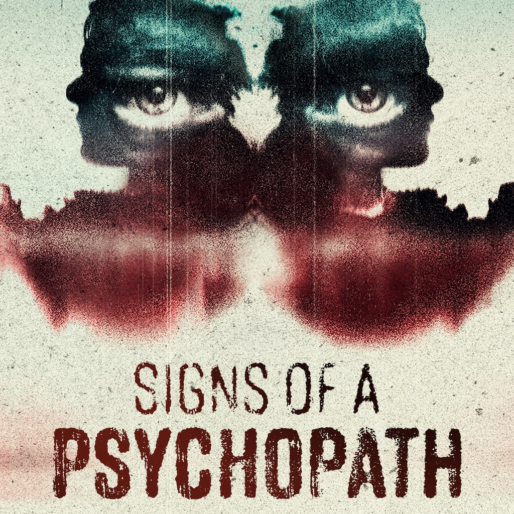 Signs of a Psychopath