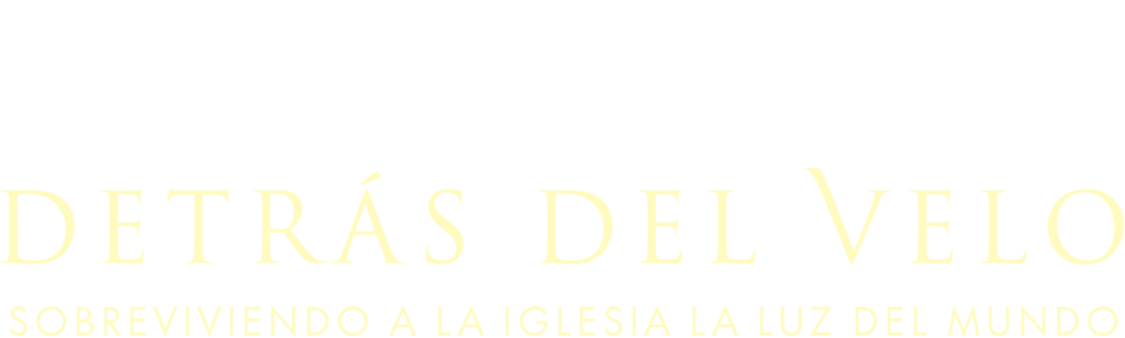 Detrás del velo: Sobreviviendo a la Iglesia La Luz del Mundo