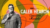 Caleb Hearon: Comediante Modelo