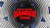 Great White Danger Zone