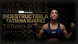Indestructibila Tatiana Suarez
