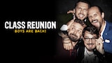 Class Reunion. Boys are Back!