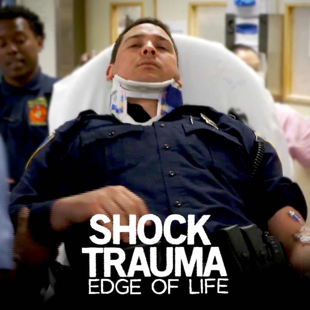 Shock Trauma: Edge of Life