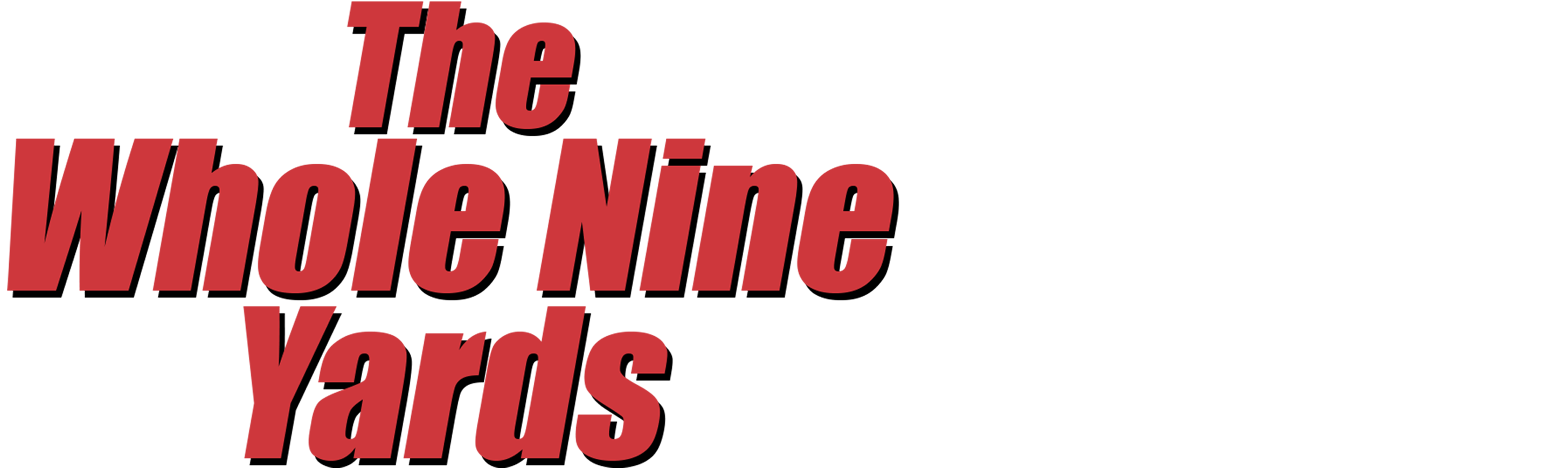 The Whole Nine Yards