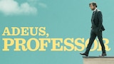 Adeus, Professor