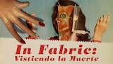In Fabric: Vistiendo la Muerte