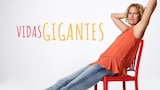 Vidas gigantes