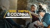 Corre, Compra e Cozinha