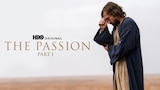 The Passion Part 1