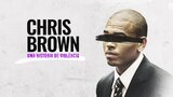 Chris Brown: Uma História de Violência