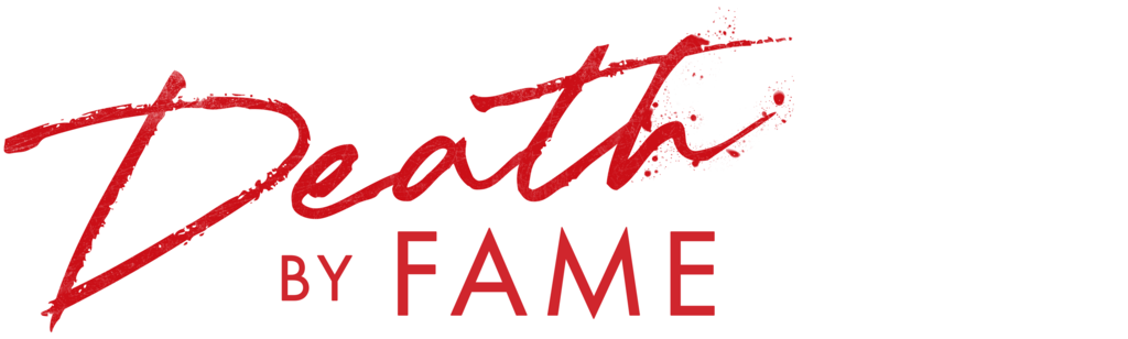 Death by Fame
