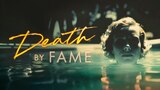 Death by Fame