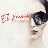 El precio de la fama