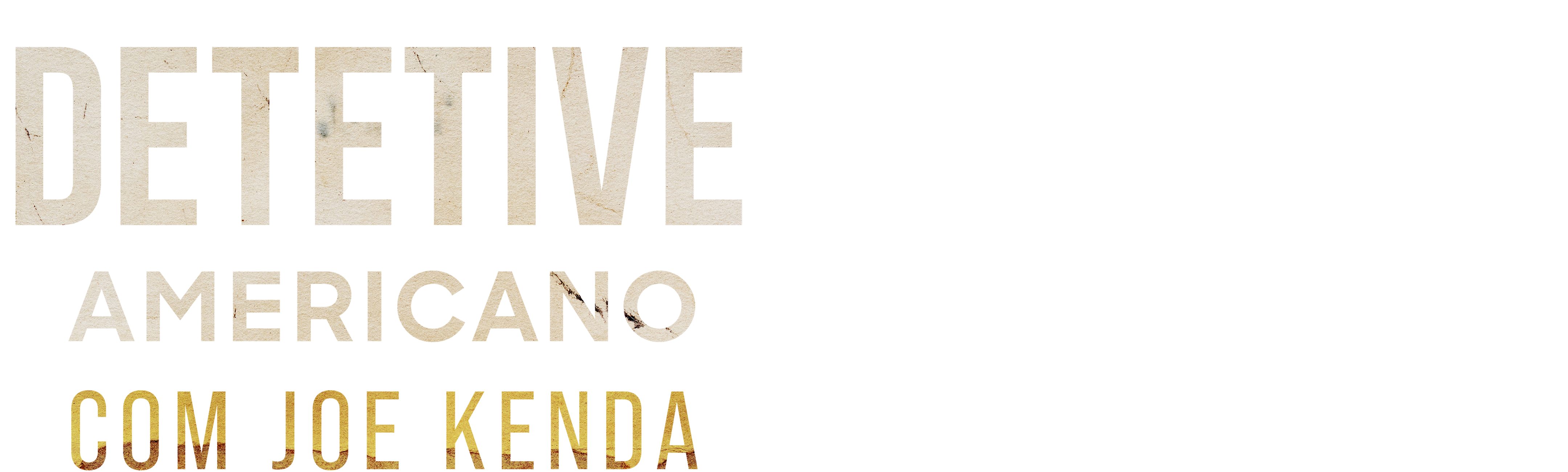 Detetive Americano com Joe Kenda
