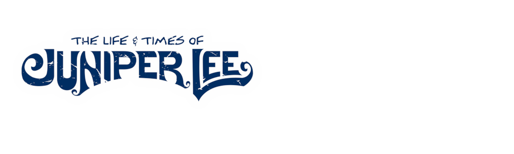 The Life and Times of Juniper Lee