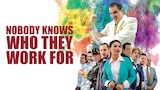 Nobody Knows Who They Work for