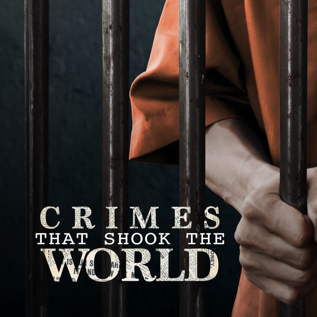 Crimes That Shook the World