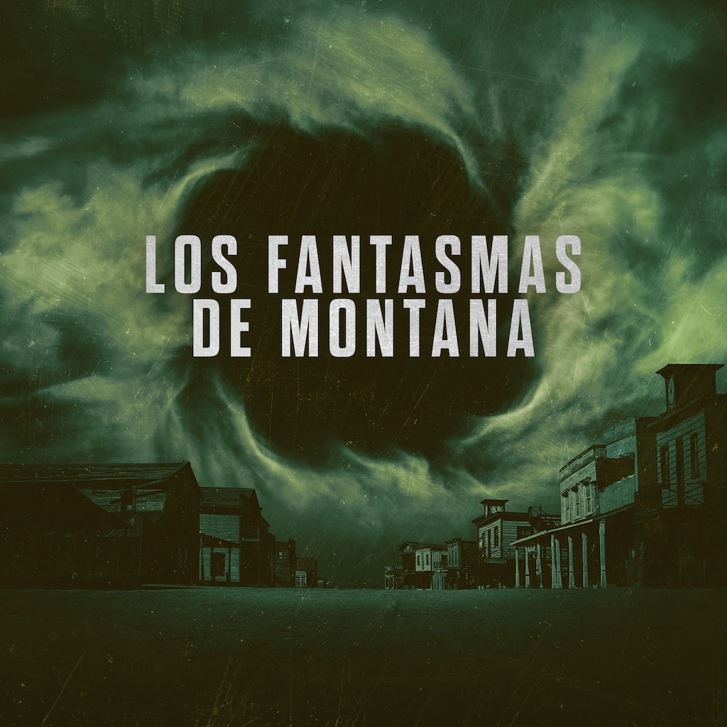 Los fantasmas de Montana