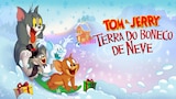 Tom & Jerry Terra do Boneco de Neve