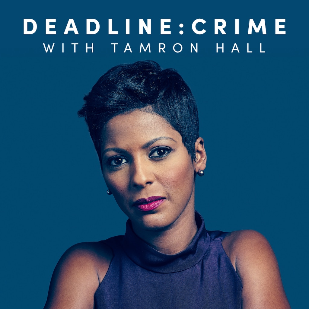 Deadline: Crime with Tamron Hall