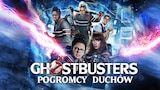 Ghostbusters. Pogromcy duchów