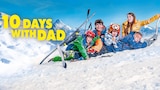 10 Days with Dad