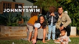 El show de Johnnyswim