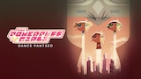 Powerpuff Girls Special: Dance Pantsed