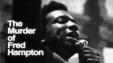 The Murder of Fred Hampton