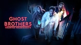 Ghost Brothers: Haunted Houseguests