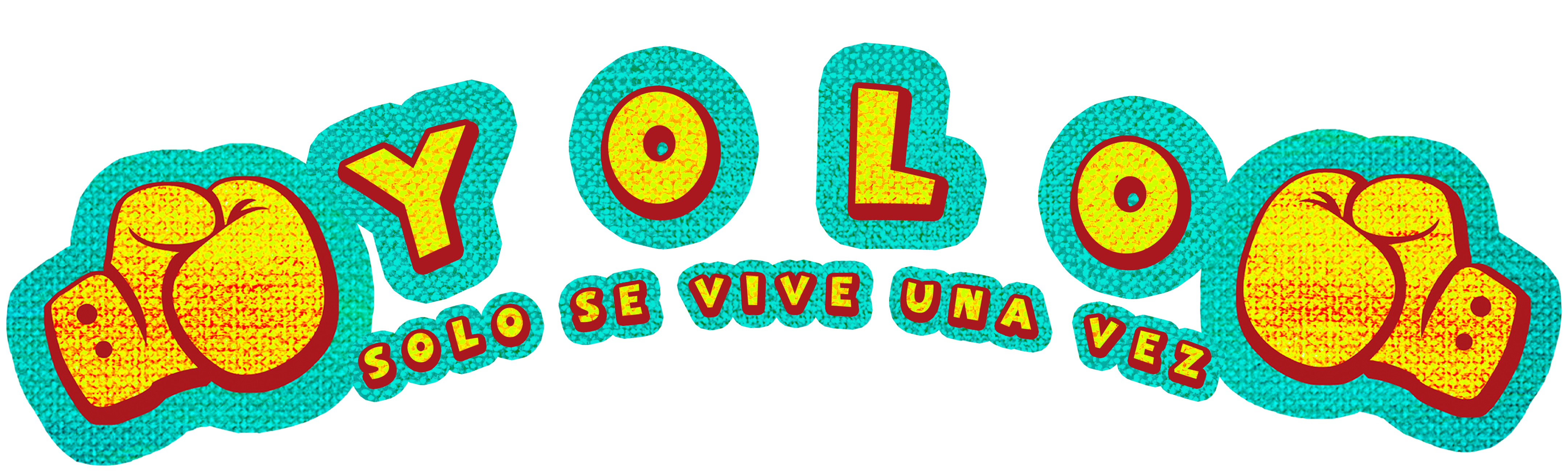 Yolo: Solo Se Vive Una Vez