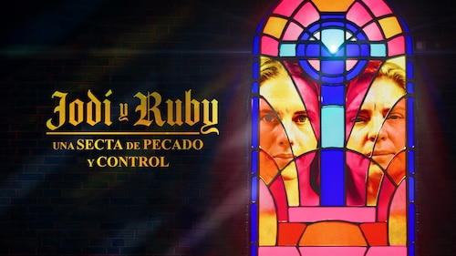 Disfruta Jodi y Ruby: una secta de pecado y control | Temporada 1 ...