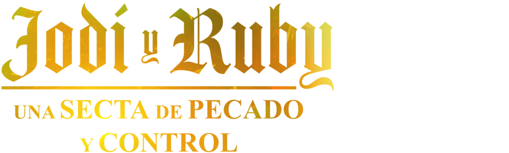 Jodi y Ruby: una secta de pecado y control