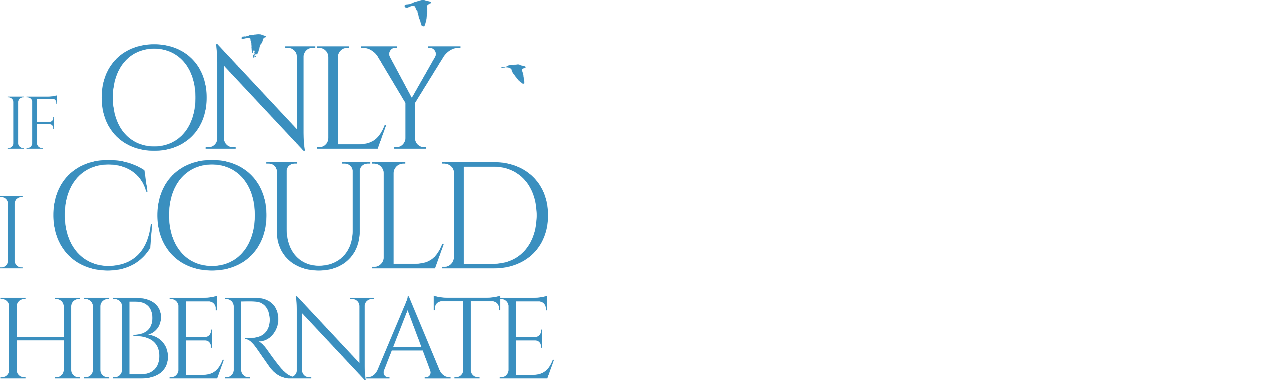 If Only I Could Hibernate