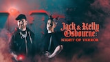 Jack and Kelly Osbourne: Night of Terror