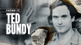 Faking It: Ted Bundy