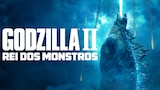 Godzilla II: Rei dos Monstros