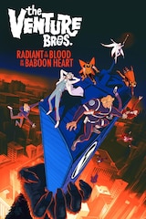 The Venture Bros: Radiant Is the Blood of the Baboon Heart
