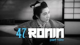 The 47 Ronin Part 2