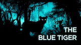 The Blue Tiger