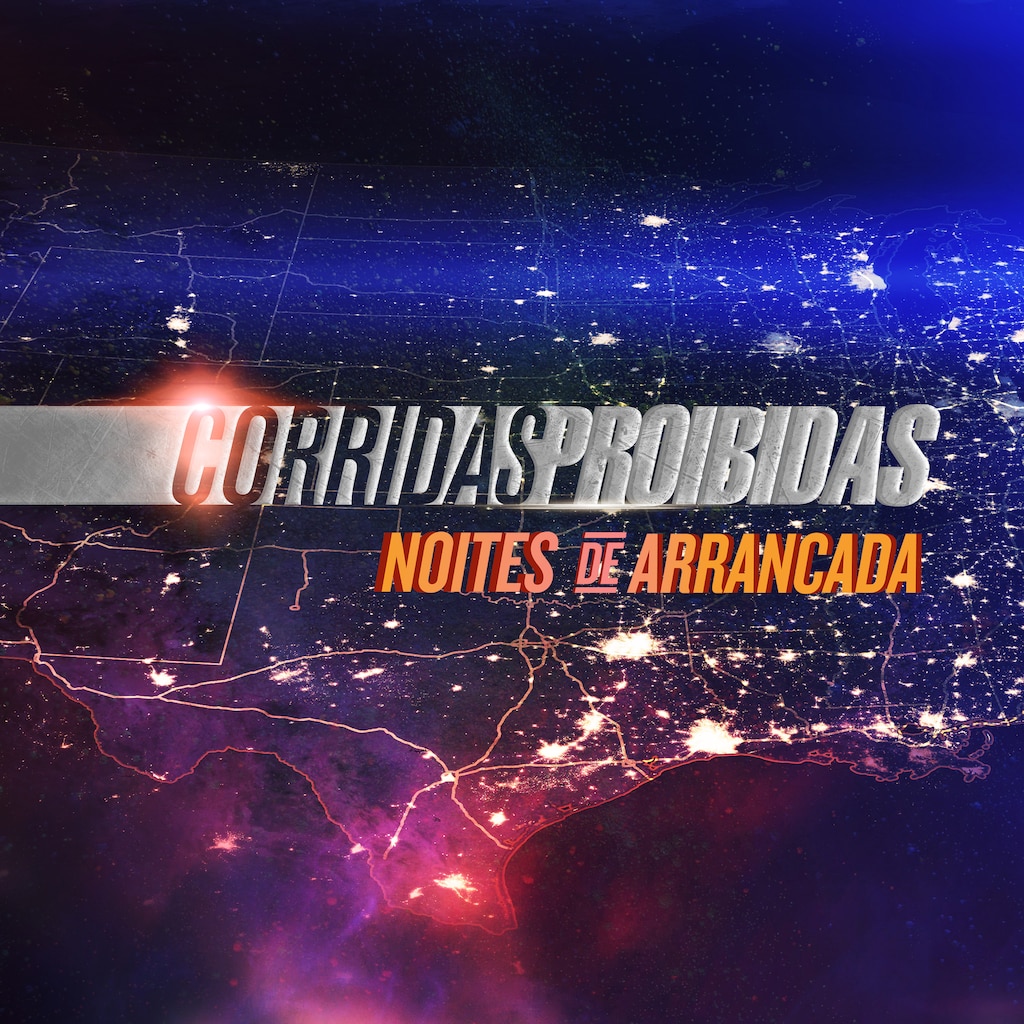 Corridas Proibidas: Noites de Arrancada