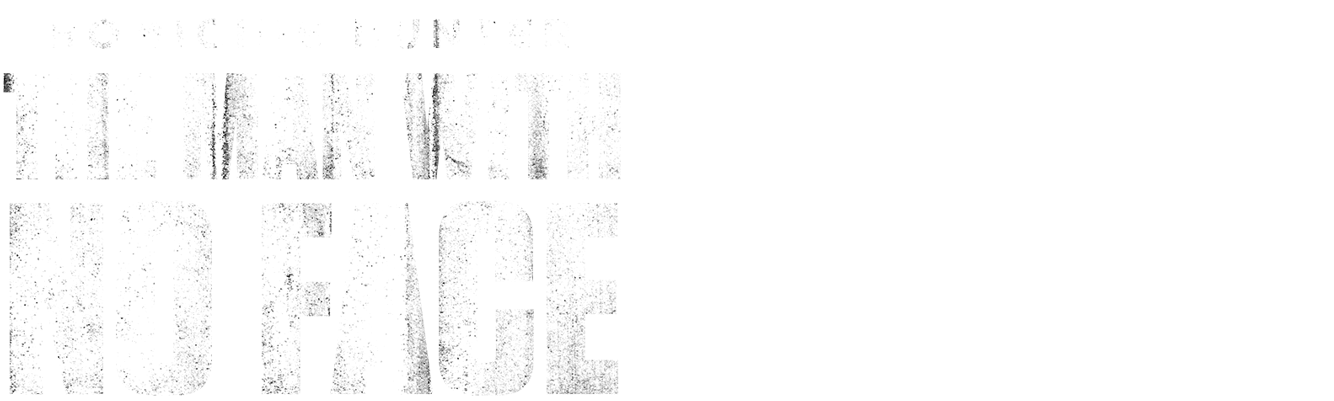 Homicide Hunter: The Man With No Face