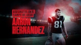 Asesinatos en el campo de juego: Aaron Hernandez