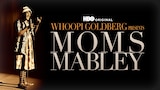 Whoopi Goldberg Presents: Moms Mabley