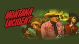 Montana Incident