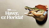 Haver, ez Florida!